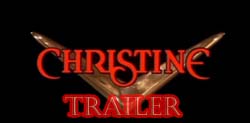 Click for the Christine Trailer